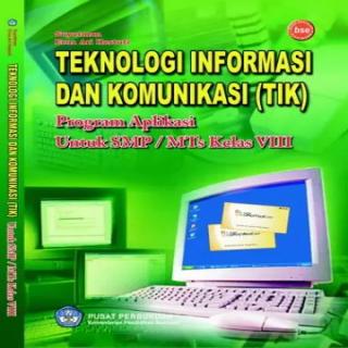 TEKNOLOGI INFORMASI DAN KOMUNIKASI (TIK)