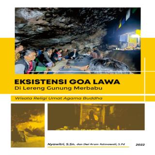 Eksistensi Goa Lawa di Lereng Gunung Merbabu