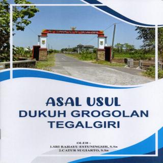 Asal usul Dukuh Grogolan Tegalgiri