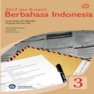 Aktif dan Kreatif Berbahasa Indonesia 1