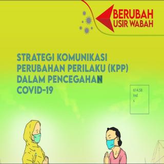 STRATEGI KOMUNIKASI PERUBAHAN PERILAKU DALAM PENCEGAHAN COVID-19