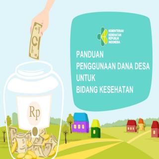 PANDUAN PENGGUNAAN DANA DESA UNTUK BIDANG KESEHATAN