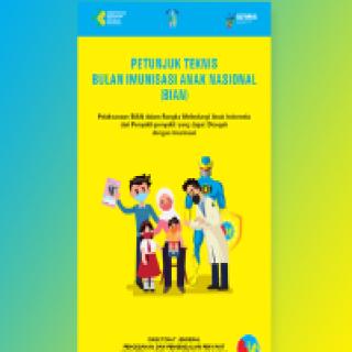 Petunjuk Teknis Bulan Imunisasi Anak Nasional (BIAN)