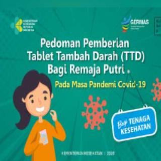 Pedoman Pemberian Tablet Tambah Darah (TTD) Bagi Remaja Putri pada Masa Pandemi Covid-19 bagi Tenaga Kesehatan
