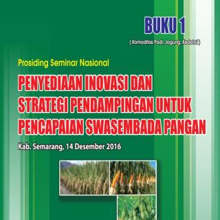 Penyediaan Inovasi dan Strategi Pendampingan untuk Pencapaian  Swasembada Pangan