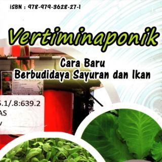 VERTIM INAPONIK Cara Baru Berbudidaya Sayuran dan Ikan
