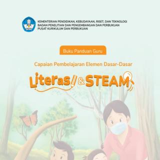 Buku Panduan Guru Capaian Pembelajaran Elemen Dasar-Dasar Literasi dan STEAM untuk Satuan PAUD
