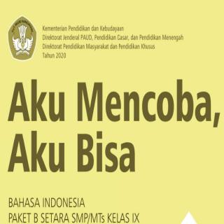 Aku Mencoba, Aku bisa, BAHASA INDONESIA PAKET B SETARA SMP/Mts