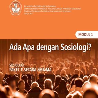 Sosiologi Paket C Tingkatan V Modul Tema 1 Modul Tema 1 : Ada Apa dengan Sosiologi?
