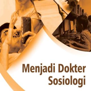 Sosiologi Paket C Setara SMA/MA Kelas XI Modul Tema 7 : Menjadi Dokter Sosiologi