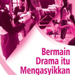 Seni Budaya Teater Paket C Setara SMA/MA Kelas XI Modul Tema 8 : Bermain Drama itu Mengasyikkan