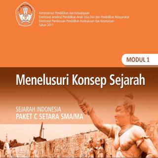 Sejarah Indonesia Paket C Tingkatan V Modul Tema 1 Modul Tema 1 : Menelusuri Konsep Sejarah