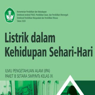 Listrik dalam Kehidupan  Sehari-Hari, Ilmu Pengetahuan Alam (IPA) Paket B Setara SMP/Mts