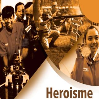 Sejarah Indonesia Paket C Setara SMA/MA Kelas XI Modul Tema 7 : Heroisme Masa Lalu Dan Masa Kini
