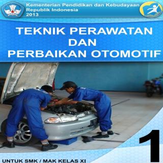 Teknik Perawatan dan Perbaikan Otomotif-Untuk SMK/MAK Kelas XI-Semester 1