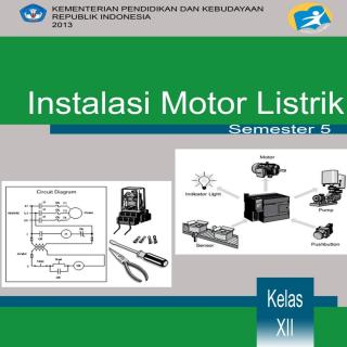 INSTALASI MOTOR LISTRIK-SEMESTER LIMA-SMK KELAS XII