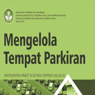 Matematika Paket B Setara SMP/MTs Kelas IX  Modul Tema 12 : Mengelola Tempat Parkir