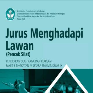Pendidikan Olahraga dan Rekreasi Paket B Setara SMP/MTs Kelas IX  Modul Tema 13 : Jurus Menghadapi Lawan (Pencak Silat)