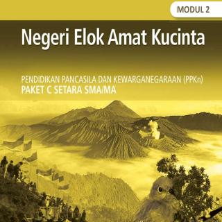 Pendidikan Pancasila dan Kewarganegaraan Paket C Tingkatan V Modul Tema 2 Modul Tema 2 : Negeri Elok Amat Kucinta
