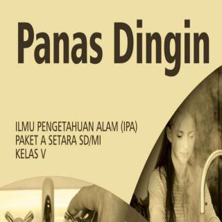 Ilmu Pengetahuan Alam (IPA) Paket A Setara SD/MI Kelas V Modul Tema 9 : Panas Dingin