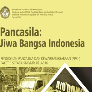 Pendidikan Pancasila dan Kewarganegaraan Paket B Setara SMP/MTs Kelas IX  Modul Tema 12 : Pancasila: Jiwa Bangsa Indonesia