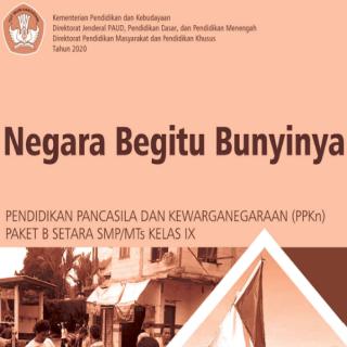 Pendidikan Pancasila dan Kewarganegaraan Paket B Setara SMP/MTs Kelas IX  Modul Tema 13 : Negara Begitu Bunyinya