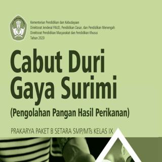 Prakarya Paket B Setara SMP/MTs Kelas IX Modul Tema 13 : Cabut Duri Gaya Surimi