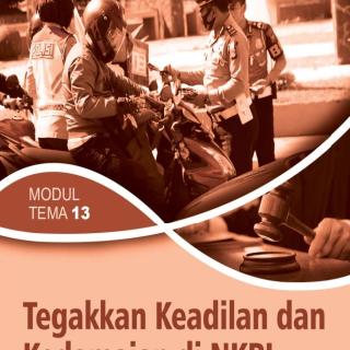 Pendidikan Pancasila dan Kewarganegaraan Paket C Setara SMA/MA Kelas XII  Modul Tema 13 : Tegakkan Keadilan dan Kedamaian di NKRI