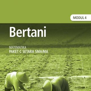 Matematika Paket C Tingkatan V Modul Tema 4  Modul Tema 4 : Bertani