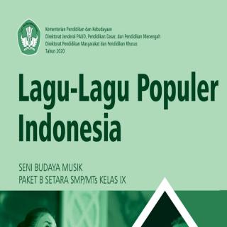 Seni Budaya Musik Paket B Setara SMP/MTs Kelas IX  Modul Tema 12 : Lagu -lagu Populer Indonesia