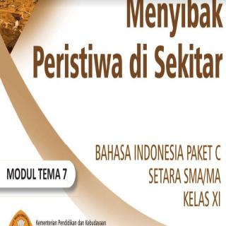 Bahasa Indonesia Paket C Setara SMA/MA Kelas XI Modul Tema 7 : Menyibak Peristiwa di Sekitar
