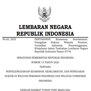 PENYELENGGARAAN KEAMANAN, KESELAMATAN, DAN PENEGAKAN HUKUM DI WILAYAH PERAIRAN INDONESIA DAN WILAYAH YURISDIKSI INDONESIA