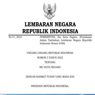 UNDANG-UNDANG REPUBLIK INDONESIA  NOMOR 3 TAHUN 2022 TENTANG IBU KOTA NEGARA
