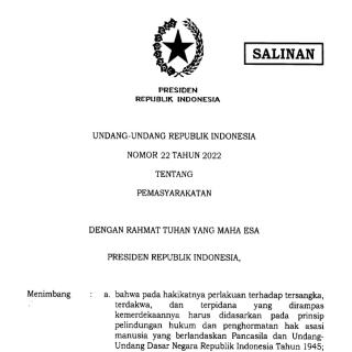 UNDANG-UNDANG REPUBLIK INDONESIA  NOMOR 22 TAHUN 2022 TENTANG PEMASYARAKATAN