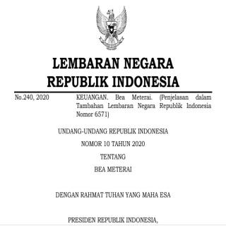 UNDANG-UNDANG REPUBLIK INDONESIA  NOMOR 10 TAHUN 2020 TENTANG BEA METERAI