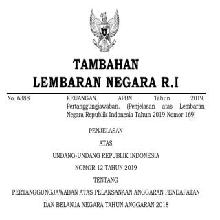 UNDANG-UNDANG REPUBLIK INDONESIA  NOMOR 12 TAHUN 2019 TENTANG  PERTANGGUNGJAWABAN ATAS PELAKSANAAN ANGGARAN PENDAPATAN  DAN BELANJA NEGARA TAHUN ANGGARAN 2018