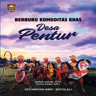 Berburu komoditas khas Desa Pentur Kecamatan Simo