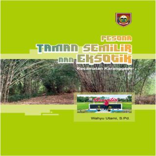 Pesona Wisata Taman Semilir nan Eksotis