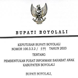 SK Bupati Nomor 100.3.3.2/574 Tahun 2023 Tentang Pembentukan Pusat Informasi Sahabat Anak Kab. Boyolali