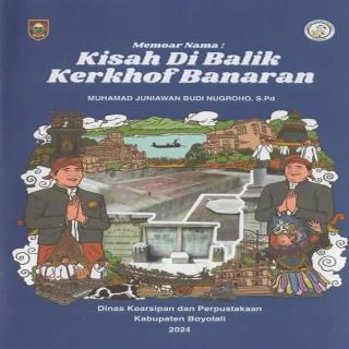 Memoar Nama: Kisah di Balik Kerkhof Banaran