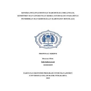 KINERJA PEGAWAI DITINJAU DARI BUDAYA ORGANISASI, KOMITMEN DAN LINGKUNGAN KERJA (STUDI KASUS PADA DINAS PENDIDIKAN DAN KEBUDAYAAN KABUPATEN BOYOLALI)
