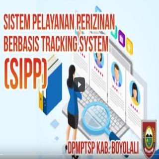 Inovasi Sistem Pelayanan Perizinan Berbasis Tracking System (SIPP) DPMPTSP Kab. Boyolali - VIDEO LAYANAN