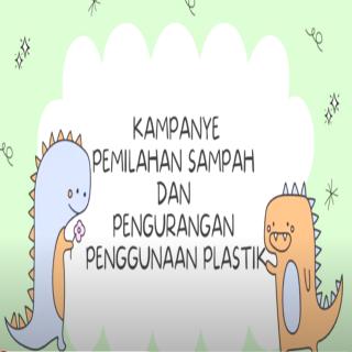 KAMPANYE PENGURANGAN DAN PEMILAHAN SAMPAH
