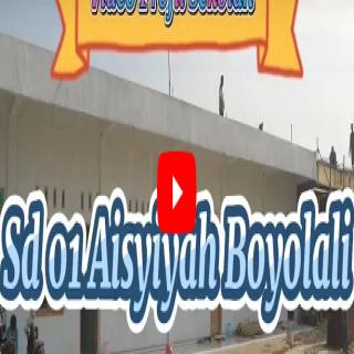 Video Profil Sekolah SD 1 Aisyiyah Boyolali