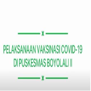 Pelaksanaan Vaksinasi Covid-19 Puskesmas Boyolali II untuk tenaga kesehatan tahap-1