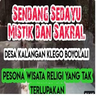 Sendang Sedayu Mistik dan Sakral, Desa Kalangan Klego Boyolali. Wisata Religi Tak Terlupakan