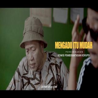 Mengadu Itu Mudah - KPK (Iklan Layanan Masyarakat)